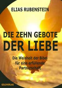 DIE ZEHN GEBOTE DER LIEBE von Elias Rubenstein